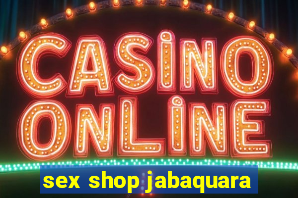 sex shop jabaquara